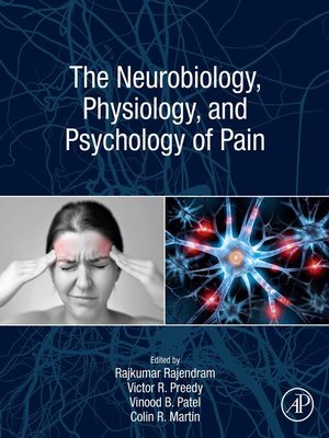 cover image of The Neurobiology, Physiology, and Psychology of Pain